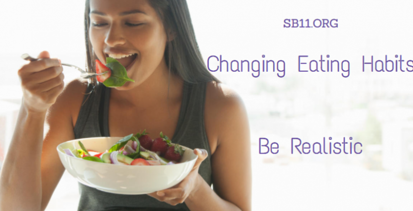 Changing Eating Habits - Be Realistic